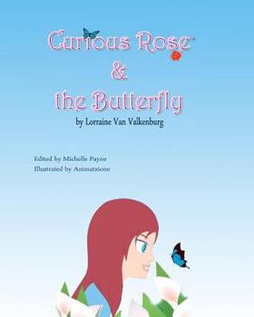 Paperback Curious Rose & the Butterfly Book