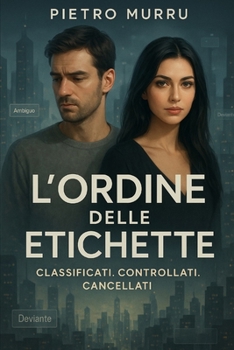 Paperback L'Ordine delle Etichette: Classificati. Controllati. Cancellati. [Italian] Book