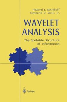 Hardcover Wavelet Analysis: The Scalable Structure of Information Book