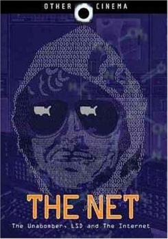 The Net: Unabomber, LSD & The Internet