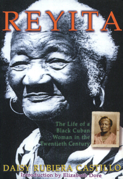 Paperback Reyita: Life of Black Cuban Woman in the Twentieth Century 1902-1997 Book