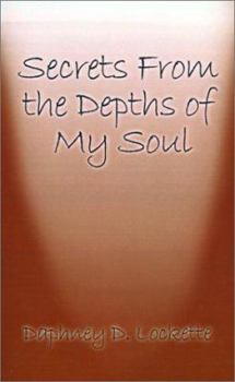Paperback Secrets from the Depths of My Soul Book