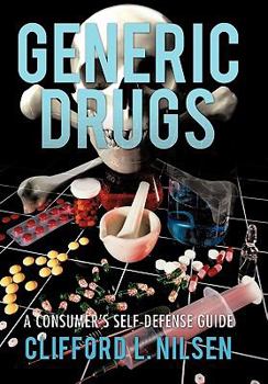 Paperback Generic Drugs: A Consumer's Self-Defense Guide Book