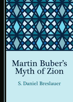 Hardcover Martin Buber's Myth of Zion Book