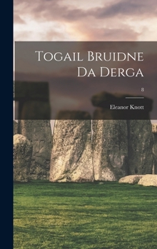 Hardcover Togail Bruidne Da Derga; 8 Book