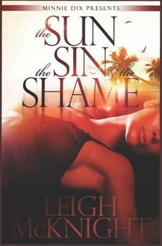 Paperback The Sun, the Sin & the Shame Book