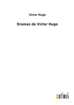 Paperback Dramas de Víctor Hugo [Spanish] Book
