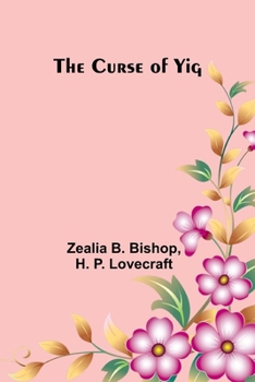 The Curse of Yig