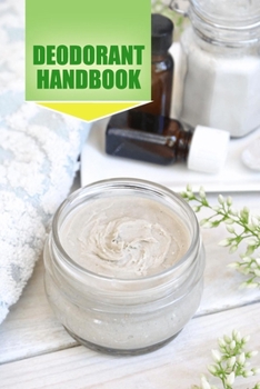 Paperback Deodorant Handbook: Gift Ideas for Christmas Book