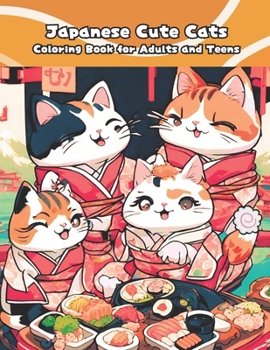 Paperback Japanese Cute Cats: Coloring Book for Adults and Teens Book