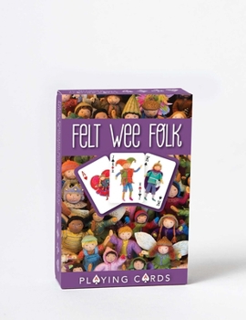 Felt Wee Folk Playing Cards: A Magical Deck of Standard Playing Cards By Award-Winning Children’s Author Salley Mavor