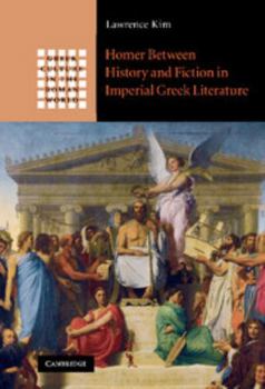 Hardcover Homer Between History and Fiction in Imperial Greek Literature Book