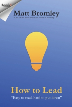 Paperback How To Lead: The Second Edition of Leadership for Learning Book