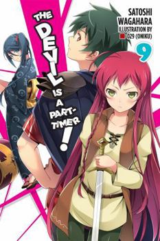 The Devil Is a Part-Timer!, Vol. 9 - Book #9 of the Devil is a Part-Timer! Light Novel