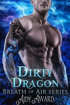 Paperback Dirty Dragon: Breath of Air Collection (Dragons Love Curves) Book