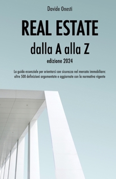 Paperback Real Estate dalla A alla Z [Italian] Book