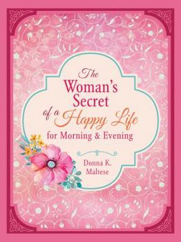 Paperback Woman's Secret of a Happy Life for Morning & Evening Book
