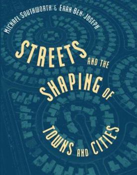 Hardcover Streets and the Shaping of Towns and Cities Book
