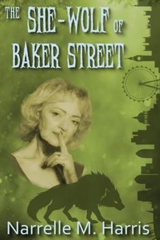 Paperback The She-Wolf of Baker Street Book