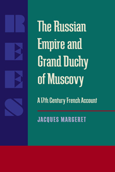 Paperback The Russian Empire and Grand Duchy of Muscovy: A Seventeenth-Century French Account Book