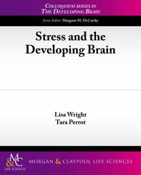 Paperback Stress and the Developing Brain Book