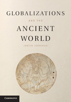 Paperback Globalizations and the Ancient World Book