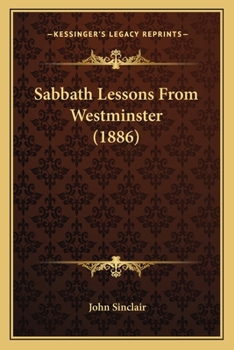 Paperback Sabbath Lessons From Westminster (1886) Book