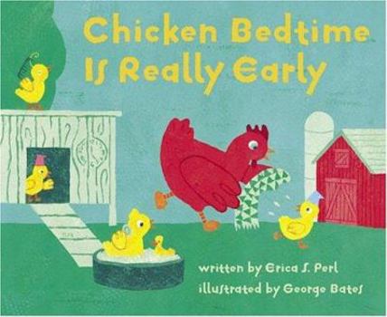 Hardcover Chicken Bedtime Is Really Early Book