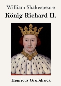 König Richard II. (Großdruck) (German Edition)