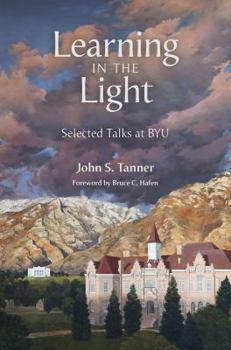 Paperback Learning in the Light: Selected Talks at Byu Book