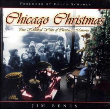 Hardcover The Chicago Christmas: One Hundred Years of Christmas Memories Book