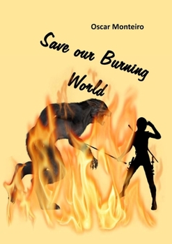 Paperback Save Our Burning World Book