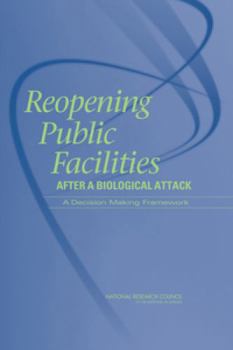 Paperback Reopening Public Facilities After a Biological Attack: A Decision Making Framework Book