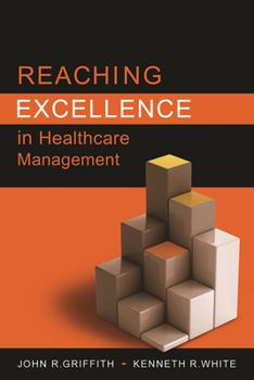 Paperback Reaching Excellence in Healthcare Management Book