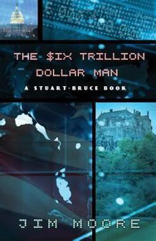 Paperback The Six Trillion Dollar Man Book