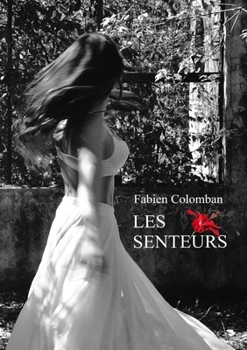 Paperback Les Senteurs [French] Book