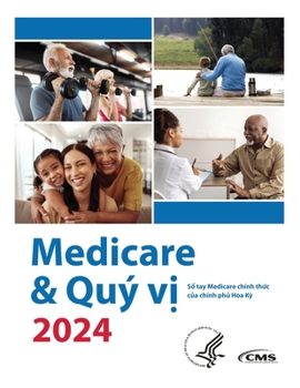 Paperback Medicare & Quý vị 2024: Sổ tay Medicare chính thức của chính phủ Hoa Kỳ [Vietnamese] Book