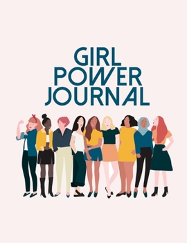 Paperback Girl Power Journal: Inspirational Notebook For Girls - Helps To Keep Yourself Accountable Toward Your Dreams - Blank Lined Notepad Book