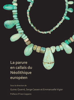 Hardcover La Parure En Callais Du Neolithique Europeen [French] Book