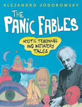 Paperback The Panic Fables: Mystic Teachings and Initiatory Tales Book