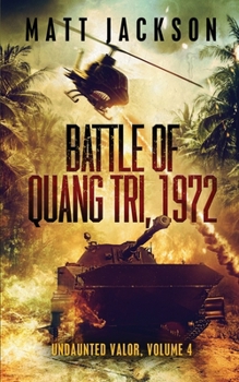 Paperback Battle of Quang Tri 1972 Book