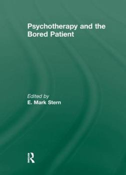 Paperback Psychotherapy and the Bored Patient Book