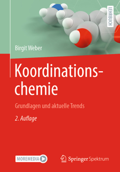 Paperback Koordinationschemie: Grundlagen Und Aktuelle Trends [German] Book