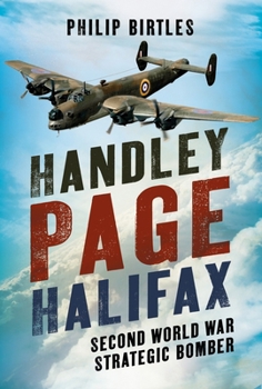 Hardcover Handley Page Halifax: Second World War Strategic Bomber Book