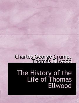 The History of the Life of Thomas Ellwood