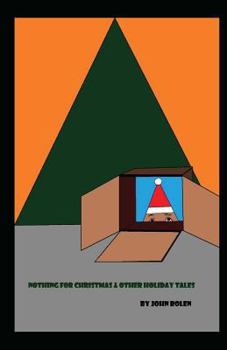 Paperback Nothing for Christmas & Other Holiday Tales Book