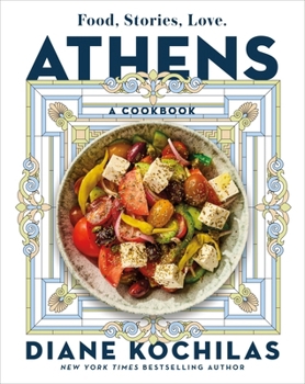 Hardcover Athens: Food, Stories, Love: A Cookbook Book