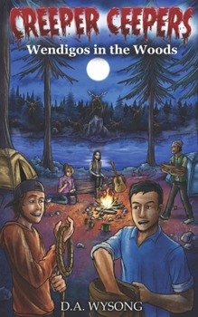 Paperback CREEPER CEEPERS - Wendigos in the Woods - Book Ten Book