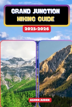 Grand Junction Hiking Guide 2025–2026