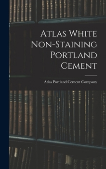 Hardcover Atlas White Non-staining Portland Cement Book
